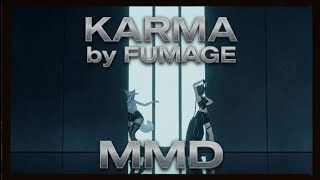 Karma - Fumage/MMD