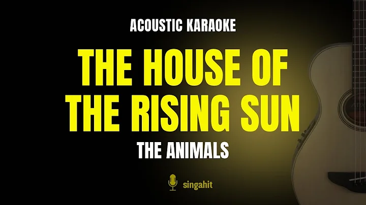 The House Of The Rising Sun - The Animals (Karaoke Acoustic Guitar)