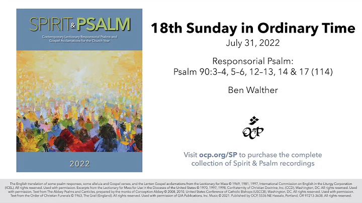 Spirit & Psalm - 18th Sunday in Ordinary Time, 2022 - Year C - Psalm 90 - Walther