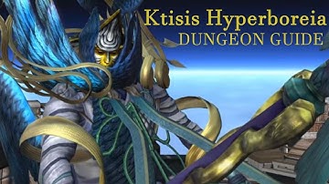 Ktisis Hyperboreia Complete Dungeon Guide