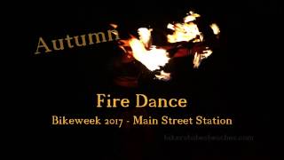Autumn Fire Dance Bikeweek 2017