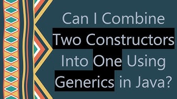 Can I Combine Two Constructors Into One Using Generics in Java?