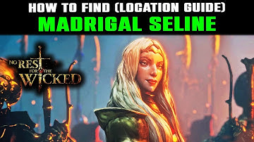 How to Find Madrigal Seline Location Guide | Servant of God | No Rest For The Wicked