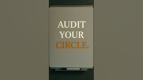 " Audit your Circle "