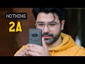 Nothing Phone 2a CAMERA REVIEW - 5 Positives and 5 Negatives