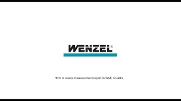 How to create measurement report in WM | Quartis