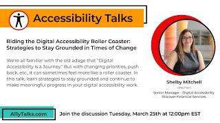 Celebrity Riding the Digital Accessibility Roller Coaster - Shelby Mitchell (A11yTalks - Mar 2025) Profile