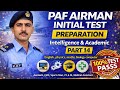 Part 14 | PAF Airman Initial Test Preparation | Intelligence &amp; Academic | Aerotech &amp;  All Others