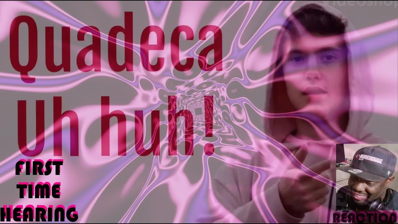 Quadeca - Uh Huh! "HE GOT THAT MAGIC FLOW" ("REACTION") | FIRST TIME HEARING🔥🔥🪄🪄