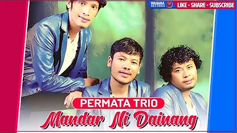 Permata Trio - Mandar Ni Dainang (Official Video)