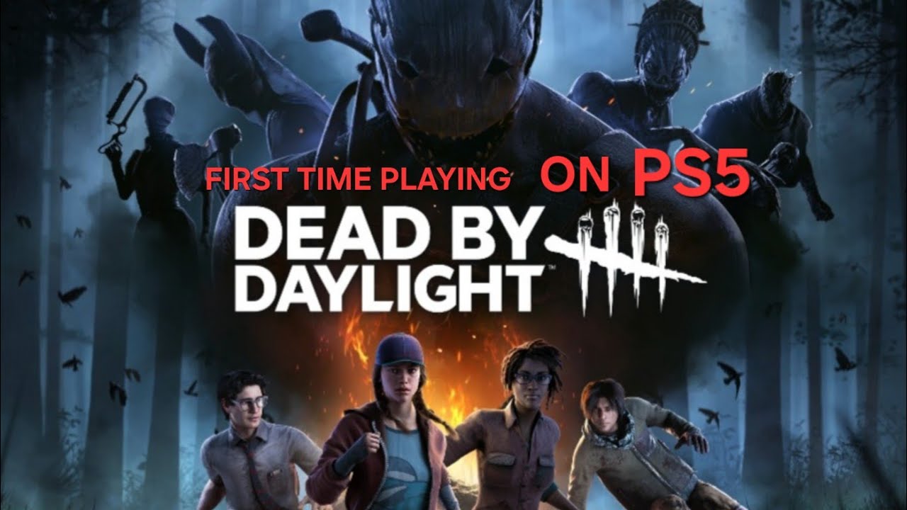 Dead by Daylight | First time playing on PS5 - YouTube