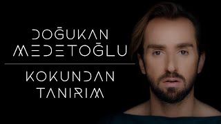 Doğukan Medetoğlu - Kokundan Tanırım  Resimi