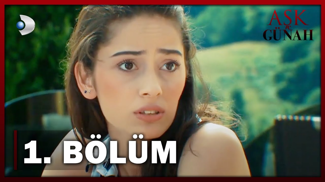 Aşk ve Günah - 1. Bölüm - FULL BÖLÜM