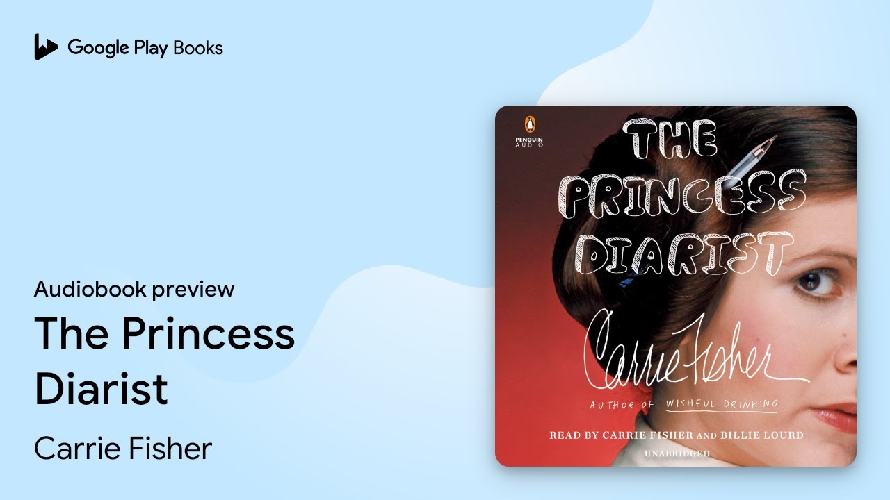 The Princess Diarist by Carrie Fisher · Audiobook preview