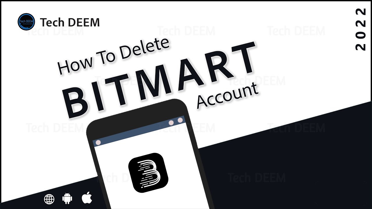 How To Delete Bitmart Account | 2022