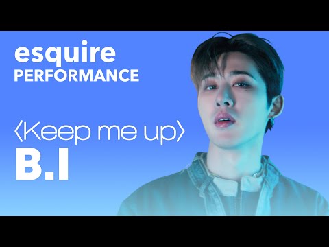 비아이(B.I) 신곡 'Keep me up' 퍼포먼스 영상 I Love or Loved Part.1, 131, 킵미업, 에스콰이어