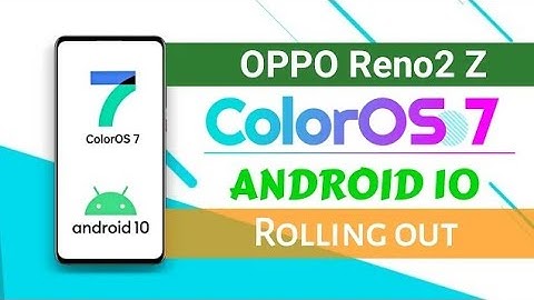 ColorOS 7 & Android 10 Update For Oppo Reno2 Z  Review