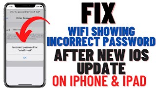 Fix! iPhone Showing Incorrect Wifi Password After New iOS Update ! Fix Incorrect Wifi Password Issue