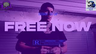 DeeBaby Ft No Cap- Free Now- Screwed- Rebajada By MannyG713