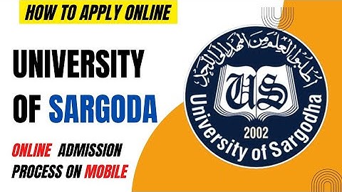 University of Sargodha online admissions || How to apply online in University of Sargodha