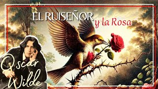 ⚘️El RUISEÑOR y la ROSA, de OSCAR WILDE | Audiolibro ILUSTRADO