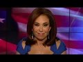 Judge Jeanine: Why Clinton is confident she's in the clear