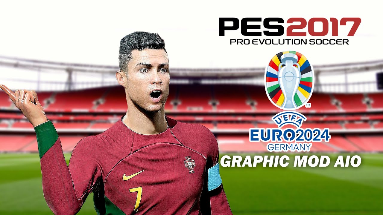 PES 2017 NEW GRAPHIC MOD EURO 2024 AIO - YouTube