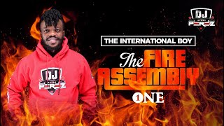 DJ PEREZ - The Fire Assembly With The International Boy, HipHop, Bongo,Dancehall & Afrobeat