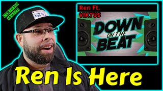 Reacting to Ren- Down On The Beat|This Song Is Madness (RobReacts)