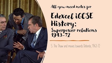 History Edexcel IGCSE Cold War notes | Part 5/5: The thaw | 2 effects of everything