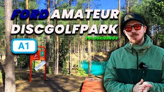 FORD AMATEUR DISCGOLFPARK | SUOMEN TOP 5 AMA-RATA? | Back in Business 😎
