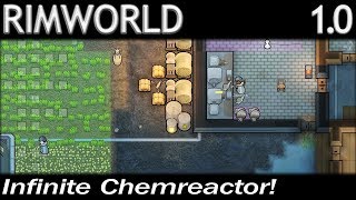 Infinite Chemreactor! | RimWorld Gameplay | Release 1.0 | EP 56 | Season 2