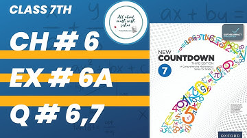 new countdown third edition class 7 chapter 6 exercise 6a question 6,7