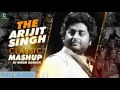 The arijit singh classic mashup  dj kiran kamath  full song