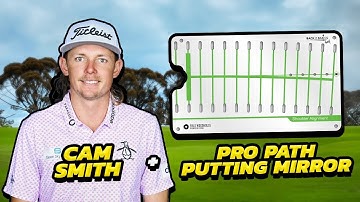 What Putting Mirror Does Cameron Smith Use? The Pro Path...