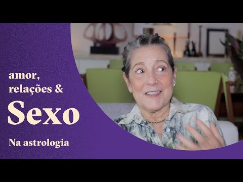 Amor, Relacionamento e Sexo na Astrologia - Lua, Vênus e Lilith - Claudia Lisboa