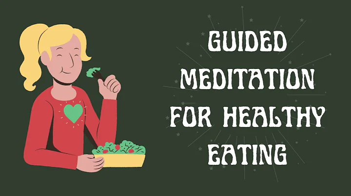 5 Minute Guided Meditation for Healthy Eating: Cultivate a Nourishing Relationship with Food