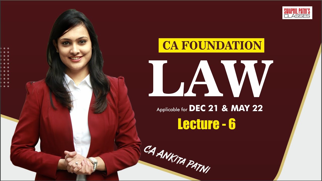 CA FOUNDATION LIVE STREAMING BATCH LAW Lec -6 | BY CA ANKITA PATNI ...
