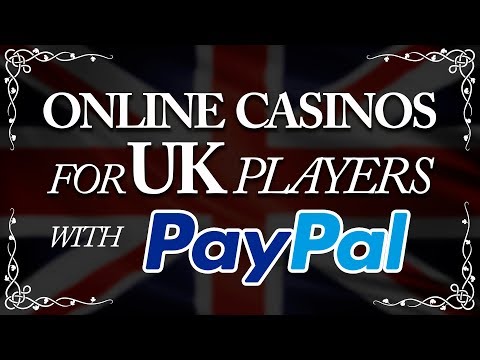 online casino uk paypal deposit