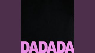 DADADA