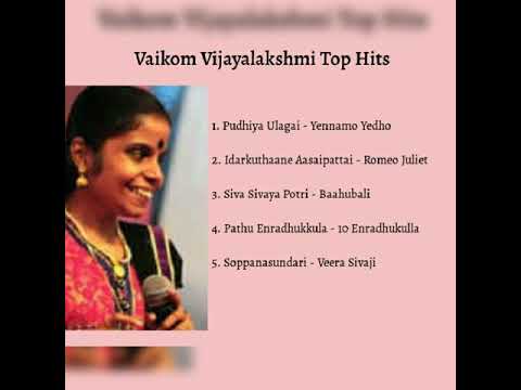 Vaikom Vijayalakshmi Top Hits Tamil