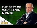Ref:RSsr-LL-hdE The best of mark levin - 1/10/26