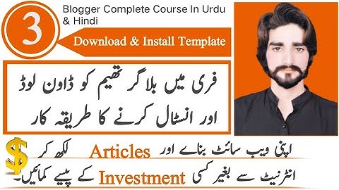 How to Free Download and Install blogger Custom Theme / Template | Blogger Course