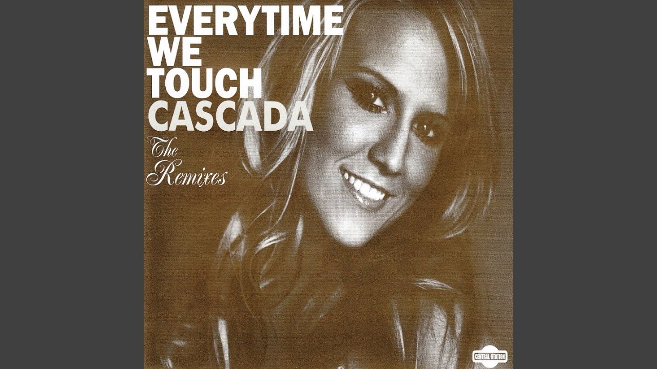 Can we touch. Cascada Everytime we Touch альбом. Everytime we Touch Cascada обложка. Everytime we Touch Cascada Dancing Remix. Cascada Everytime we Touch Ноты.