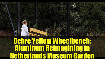 Ochre Yellow Wheelbench: Aluminum Reimagining in Netherlands Museum Garden