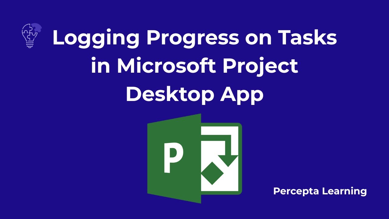 Logging Progress on Tasks in Microsoft Project Desktop App 302 - YouTube