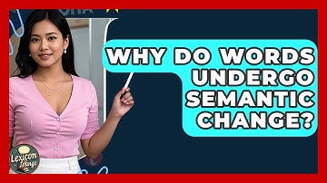 Why Do Words Undergo Semantic Change? - Lexicon Lounge