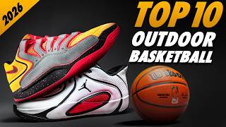 Top 10 Best Outdoor Basketball Shoes Of 2026