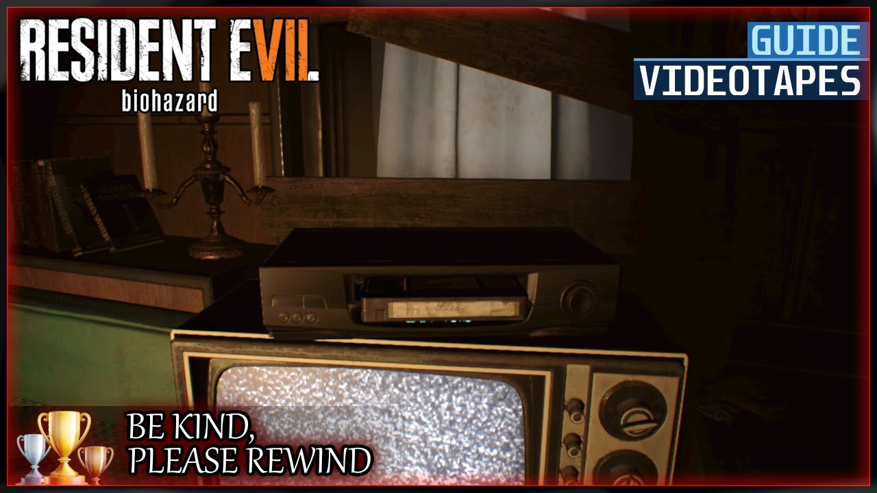 Resident Evil 7: Biohazard - All Videotapes Full Guide [Be Kind, Please Rewind Achievement/Trophy]