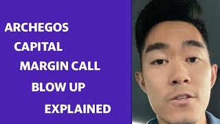 Archegos explained: Why one hedge fund disrupted Wall Street when it failed to meet its margin call